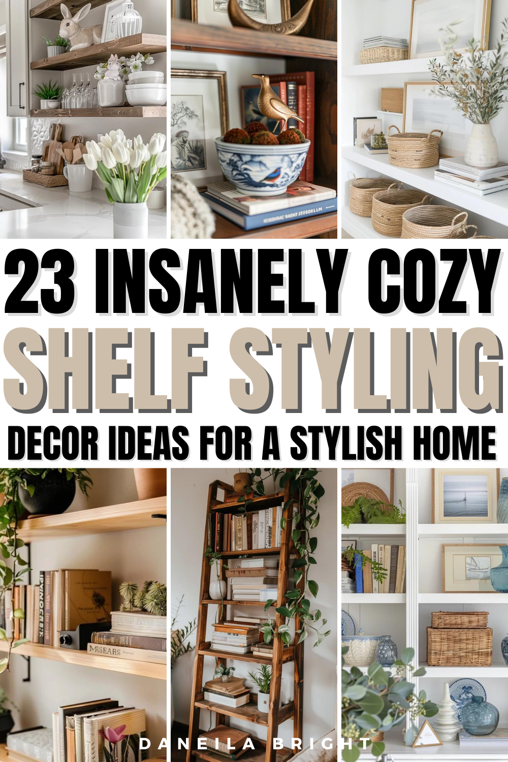 23 Shelf Decor Ideas to Elevate Your Space and Showcase Your Style ...