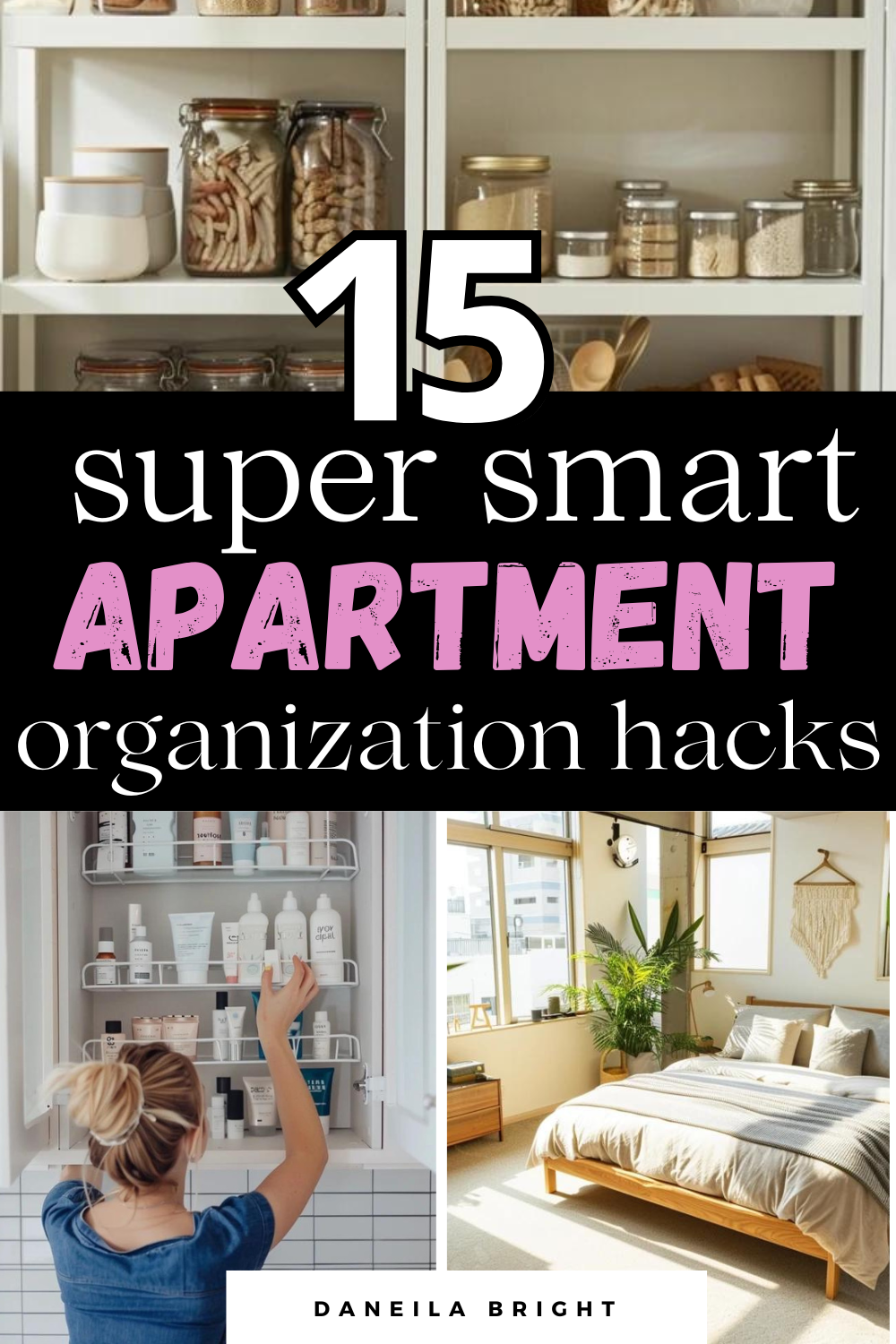 Apartment organization hacks - Daneila Bright