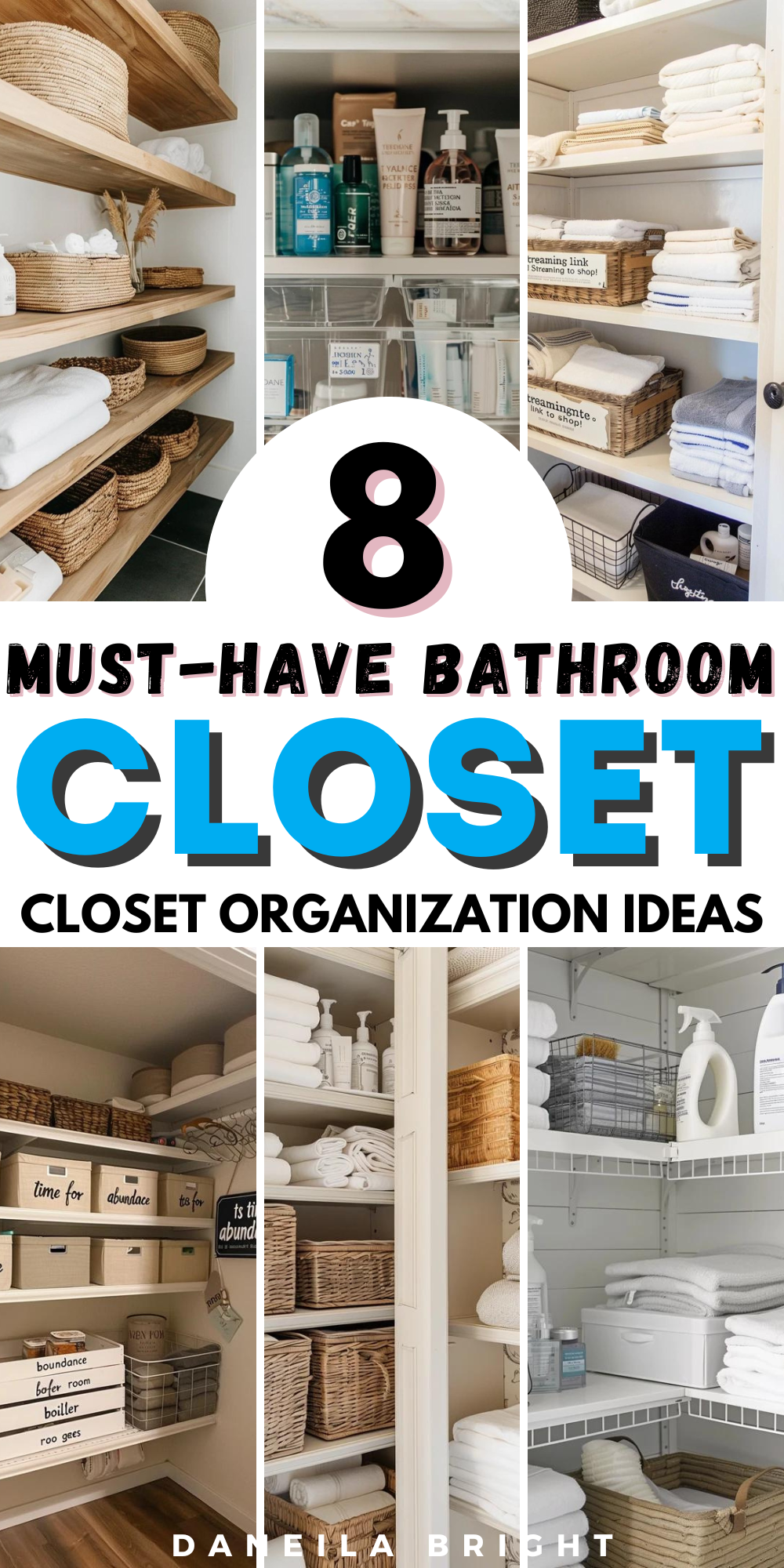 Bathroom closet organization ideas - Daneila Bright