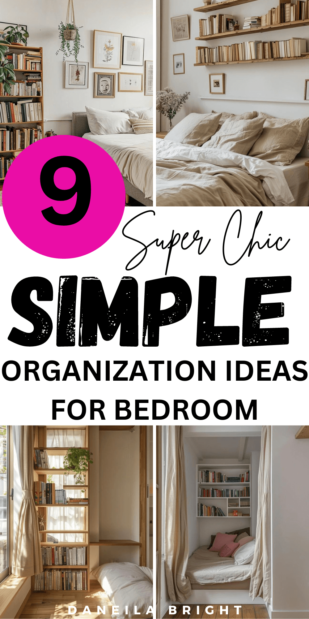 Small bedroom organization ideas - Daneila Bright