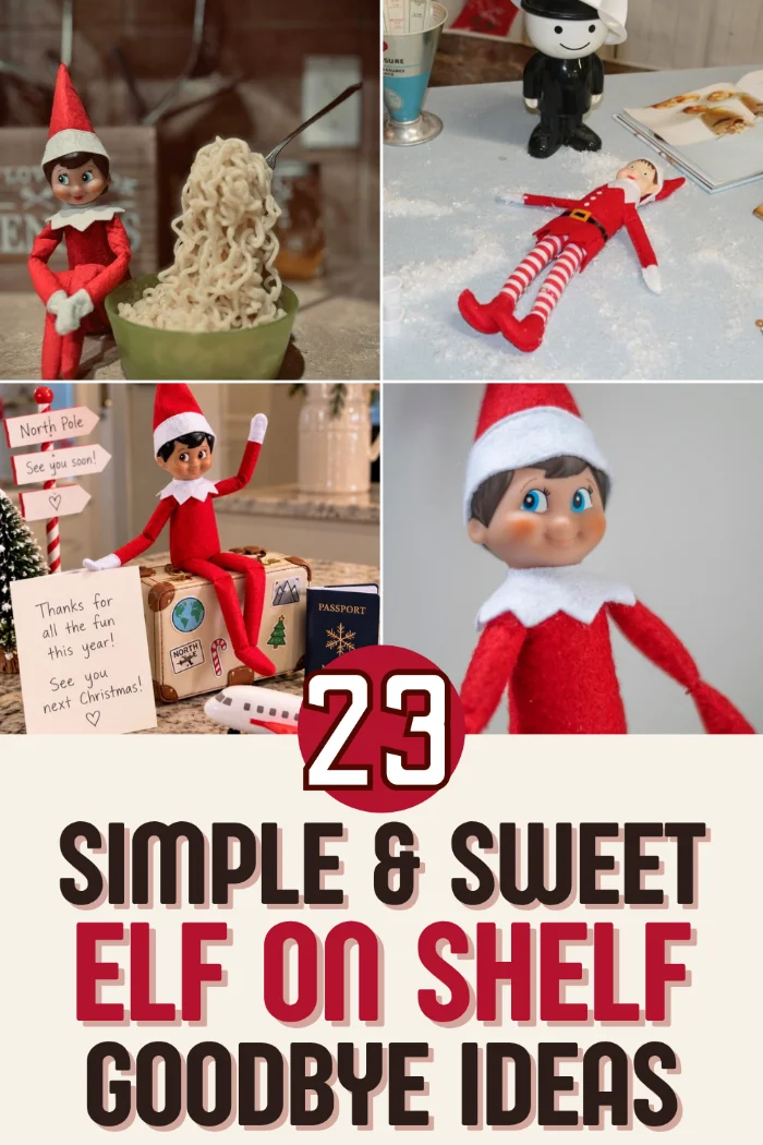 Elf on shelf goodbye ideas with an elf with noodles, an elf making a flour snow angel, an elf waving beside a suitcase and an elf face.