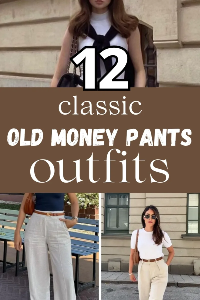 Old money pants outfits: beige trousers with a black sweater over the shoulders, cream linen pants with a navy tank, and cream pleated trousers with a white tee